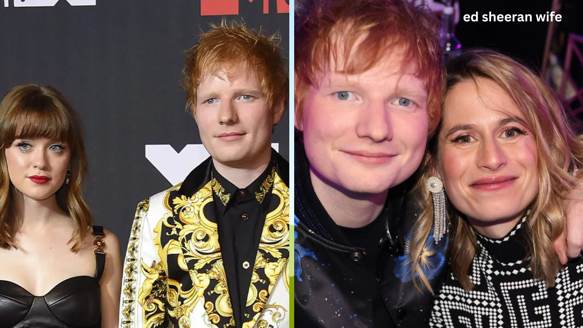 Ed Sheeran Wife Ed Sheeran Wife