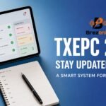Stay Updated Always TXEPC 2026 A Beginner’s Guide to the Smart System