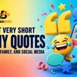 The Best Very Short Funny Quotes for Friends Family and Social Media